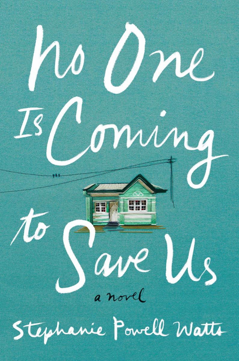 no one is coming to save us a novel